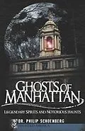 E-Book (epub) Ghosts of Manhattan von Philip Schoenberg