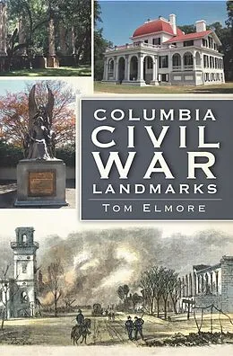 E-Book (epub) Columbia Civil War Landmarks von Tom Elmore