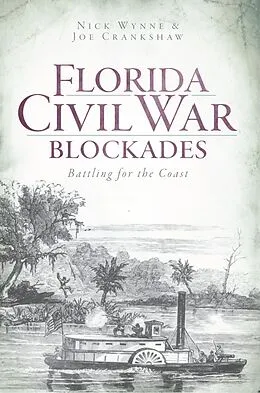 E-Book (epub) Florida Civil War Blockades von Nick Wynne