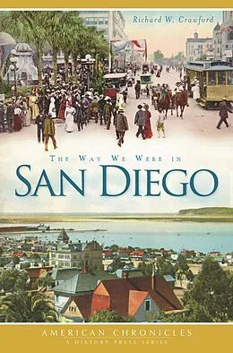 E-Book (epub) Way We Were in San Diego von Richard W. Crawford