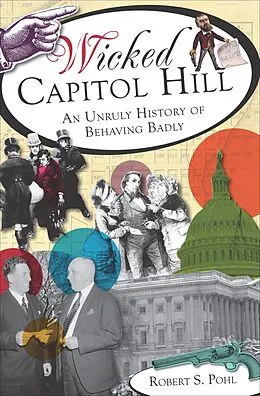 E-Book (epub) Wicked Capitol Hill von Robert S. Pohl