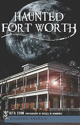 E-Book (epub) Haunted Fort Worth von Rita Cook