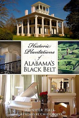 E-Book (epub) Historic Plantations of Alabama's Black Belt von Jennifer Hale
