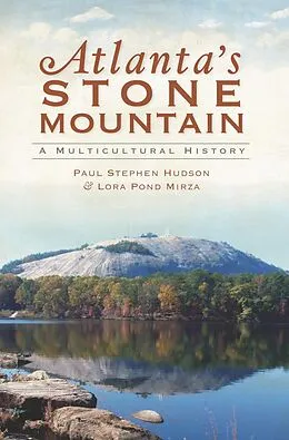 E-Book (epub) Atlanta's Stone Mountain von Paul Stephen Hudson