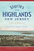 E-Book (epub) Stories from Highlands, New Jersey von John P. King