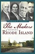 E-Book (epub) Makers of Modern Rhode Island von Patrick T. Conley