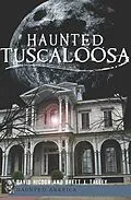 E-Book (epub) Haunted Tuscaloosa von David Higdon, Brett J. Talley