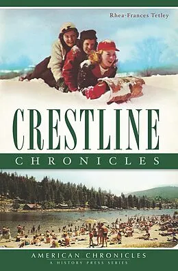 E-Book (epub) Crestline Chronicles von Rhea-Frances Tetley