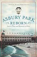 E-Book (epub) Asbury Park Reborn von Joseph G. Bilby