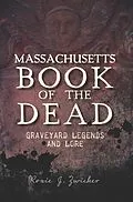 E-Book (epub) Massachusetts Book of the Dead von Roxie J. Zwicker