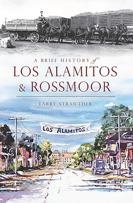 E-Book (epub) Brief History of Los Alamitos-Rossmoor von Larry Strawther
