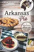 E-Book (epub) Arkansas Pie von Kat Robinson