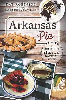 E-Book (epub) Arkansas Pie von Kat Robinson