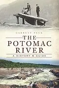 E-Book (epub) Potomac River: A History & Guide von Garrett Peck