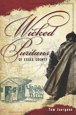 E-Book (epub) Wicked Puritans Essex County von Tom Juergens