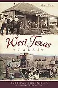 E-Book (epub) West Texas Tales von Mike Cox