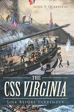 E-Book (epub) CSS Virginia: Sink Before Surrender von John V. Quarstein