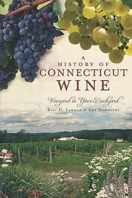E-Book (epub) History of Connecticut Wine von Eric D. Lehman