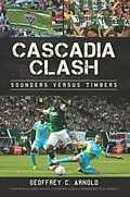 E-Book (epub) Cascadia Clash von Geoffrey C. Arnold