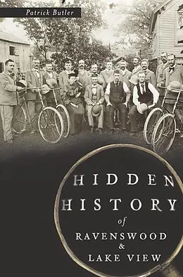 E-Book (epub) Hidden History of Ravenswood and Lake View von Patrick Butler