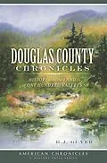 E-Book (epub) Douglas County Chronicles von R. J. Guyer