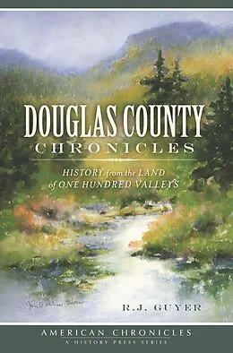 E-Book (epub) Douglas County Chronicles von R. J. Guyer