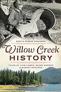 E-Book (epub) Willow Creek History von Marcia Penner Freedman