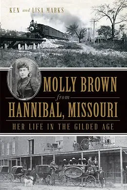 E-Book (epub) Molly Brown from Hannibal, Missouri von Ken Marks