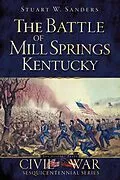 E-Book (epub) Battle of Mill Springs, Kentucky von Stuart W. Sanders