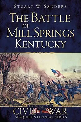 E-Book (epub) Battle of Mill Springs, Kentucky von Stuart W. Sanders