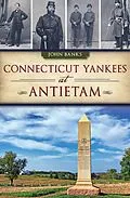 E-Book (epub) Connecticut Yankees at Antietam von John Banks