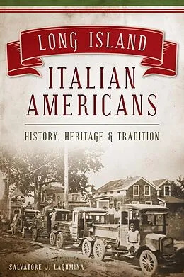 E-Book (epub) Long Island Italian Americans von Salvatore J. Lagumina