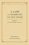 E-Book (epub) A Lamp to Illuminate the Five Stages von Je Tsongkhapa