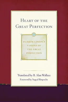 E-Book (epub) Heart of the Great Perfection von Dudjom Lingpa