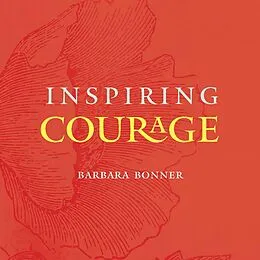 E-Book (epub) Inspiring Courage von Barbara Bonner