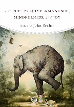 Broché The Poetry of Impermanence, Mindfulness, and Joy de John Brehm