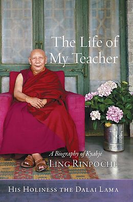 E-Book (epub) The Life of My Teacher von Dalai Lama