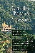 Kartonierter Einband Samatha, Jhana, and Vipassana: Practice at the Pa-Auk Monastery: A Meditator's Experience von Hyun-Soo Jeon