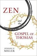 E-Book (epub) Zen and the Gospel of Thomas von Joanne P. Miller