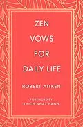 E-Book (epub) Zen Vows for Daily Life von Robert Aitken