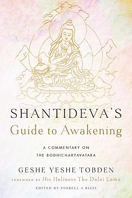 eBook (epub) Shantideva's Guide to Awakening de Yeshe Tobden