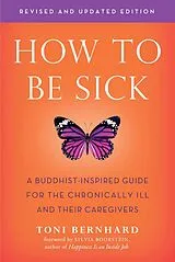 E-Book (epub) How to Be Sick (Second Edition) von Toni Bernhard