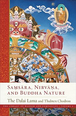 E-Book (epub) Samsara, Nirvana, and Buddha Nature von Dalai Lama, Thubten Chodron