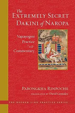 E-Book (epub) Extremely Secret Dakini of Naropa von Dechen Nyingpo Pabongkha