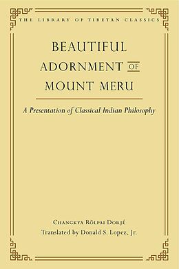 eBook (epub) Beautiful Adornment of Mount Meru de Changkya Rolpai Dorje, Donald Lopez