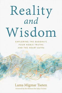 E-Book (epub) Reality and Wisdom von Lama Migmar Tseten