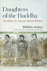 eBook (epub) Daughters of the Buddha de Analayo Bhikkhu