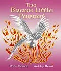 E-Book (epub) The Brave Little Parrot von Rafe Martin