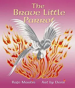 E-Book (epub) The Brave Little Parrot von Rafe Martin