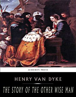 eBook (epub) Story of the Other Wise Man de Henry Van Dyke